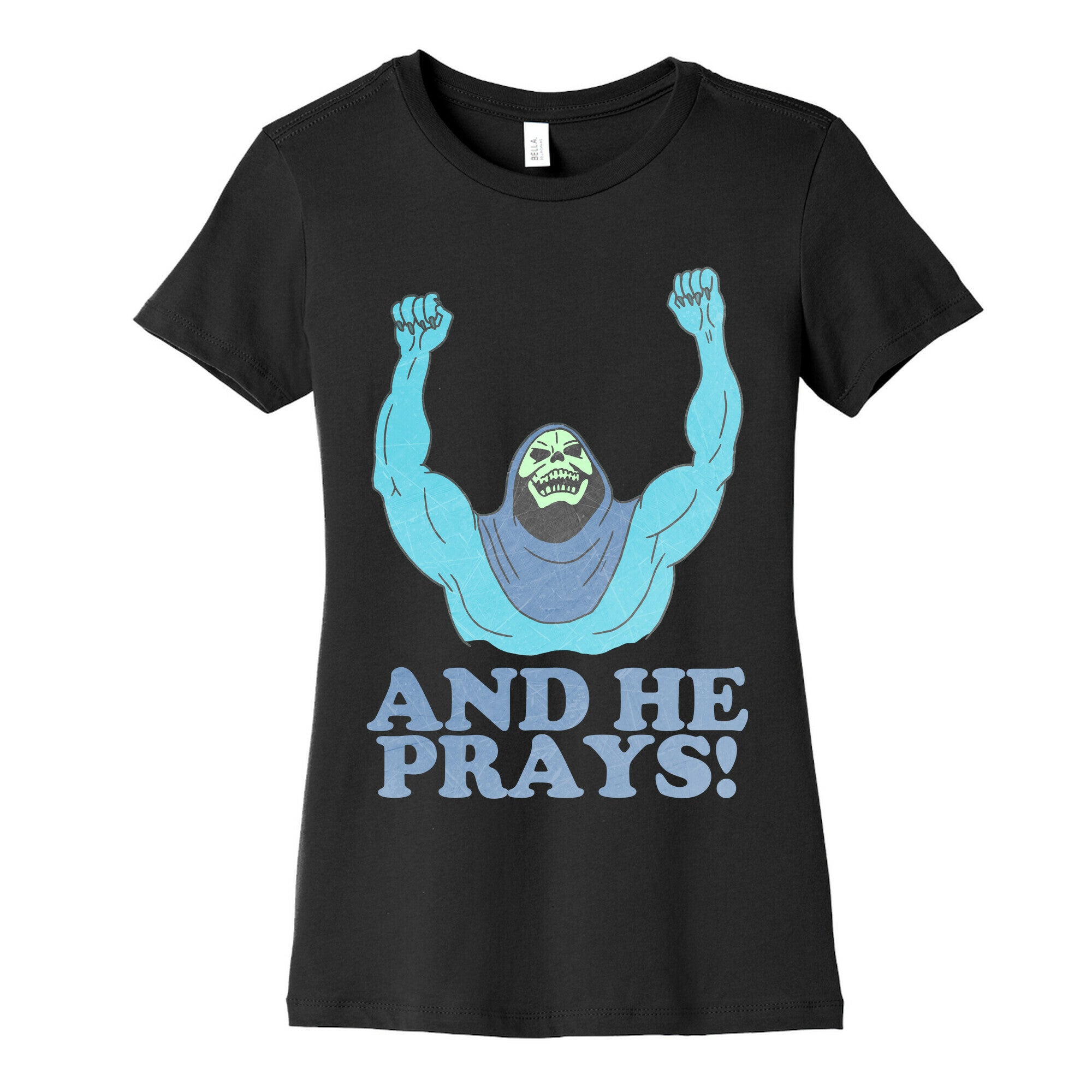 SKELETOR (AND HE PRAYS!) - VINTAGE Women's Cotton Tee